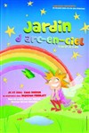 Jardin d'arc en ciel - Théâtre Essaion