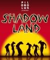 Shadowland - Folies Bergère