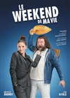 Le weekend de ma vie - Au Rikiki