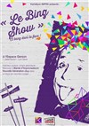 Le bing show - Espace Gerson