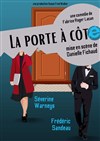 La porte à côté - Café Théâtre de l'Accessoire