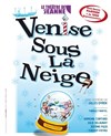 Venise sous la neige - Le Théâtre de Jeanne