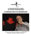 Le monologue du mannequin - Maison Des Associations 