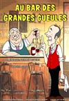 Au bar des grandes gueules - Les Arts dans l'R