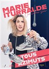 Marie Iturralde dans Tous Azimuts - Le Troyes Fois Plus