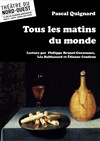 Tous les matins du monde - Théâtre du Nord Ouest