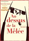 Au-dessus de la mêlée - Salle Jean Molière