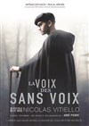 La voix des sans voix - Espace Paul Valéry