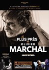 Au plus près de... Olivier Marchal - Théâtre à l'Ouest