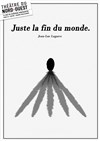 Juste la fin du monde - Théâtre du Nord Ouest