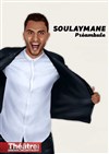 Soulaymane Rkiba dans Préambule - Théâtre de Ménilmontant - Salle Guy Rétoré