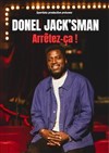 Donel Jack'sman dans Arrêtez ça ! - Théâtre Lino Ventura