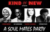 Kind of New - A Soul Mates Party - New Morning