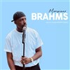 Monsieur Brahms - Garage Comedy Club