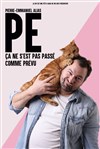 PE dans Ça ne s'est pas passé comme prévu - Comédie Montorgueil