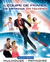 L'équipe de France de patinage en tournée - Patinoire Olympique de Mulhouse