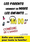 Les parents viennent de mars... Les enfants du Mc Do! - Théâtre de l'Observance - salle 1