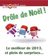 Drôle de noël ! - Théâtre le Nombril du monde