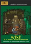 Wéké et la boîte à musique enchantée - Théâtre Pixel