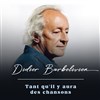 Didier Barbelivien : Tant qu'il y aura des chansons - Folies Bergère