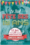 Le Bal de Montmartre - La Machine du Moulin Rouge