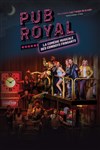 Pub Royal : La comédie musicale des Cowboys Fringants - Zénith Arena de Lille