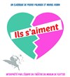 Ils s'aiment - Théâtre du Moulin de Flottes