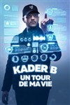 Kader B dans Un tour de ma vie - Théâtre à l'Ouest Auray