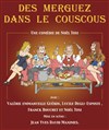 Des merguez dans le couscous - Théâtre du Rempart