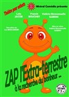 ZAP l'extra-terrestre à la recherche du bonheur - Le Théâtre de la Gare