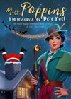 Miss Poppins à la rescousse du Père Noël - La Comédie du Mas