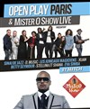 Open play paris & mister o show live - La Scène du Canal