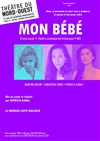 Mon bébé - Théâtre du Nord Ouest