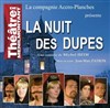 La nuit des dupes - Théâtre de Ménilmontant - Salle Guy Rétoré