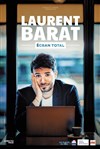 Laurent Barat dans Écran total - Royale Factory