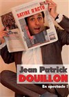 Jean-Patrick Douillon dans Satire d'actu - Café théâtre de la Fontaine d'Argent