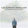 Les effets papillon (à l'ombre de Francis Cabrel) - Luna Negra