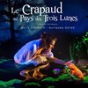 Le crapaud au pays des trois lunes - Théâtre des Bergeries