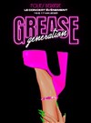 Grease Generation - Folies Bergère