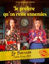 Je préfère qu'on reste ennemies - La Barroise