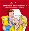 Et ta mère, on en fait quoi ? - Salle Mère Marie Pia