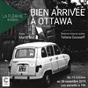 Bien arrivée à Ottawa - Théâtre La Flèche