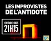 Les Improvistes de l'Antidote - L'Antidote