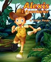 Alexis, l'aventurier - Comédie de la Roseraie