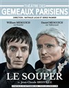 Le souper - Théâtre des Gémeaux Parisiens