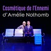 Cosmétique de l'ennemi - Théâtre du Pont Tournant