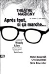 Après tout, si ça marche... - Théâtre Marigny - Salle Marigny