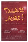 Réveillon Toulouse... J'adôre - La Comédie de Toulouse