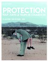 Protection, tout juste le temps de commencer - Centre Paris Anim' Point du Jour