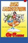 Don Quichotte... ou presque - Théâtre Daudet